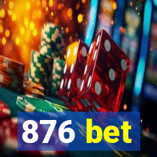 876 bet